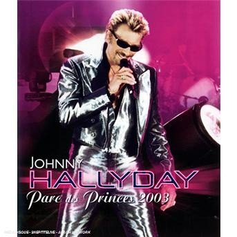 Cover for Johnny Hallyday · Parc Des Princes 2003 (Blu-ray) (2011)
