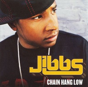 Cover for Jibbs · Chain Hang Low (CD) (2007)