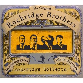 Rockridge Hollerin - The Rockridge Brothers - Musiikki - RED ROCKING RECORDS - 0700261241272 - maanantai 31. elokuuta 2009
