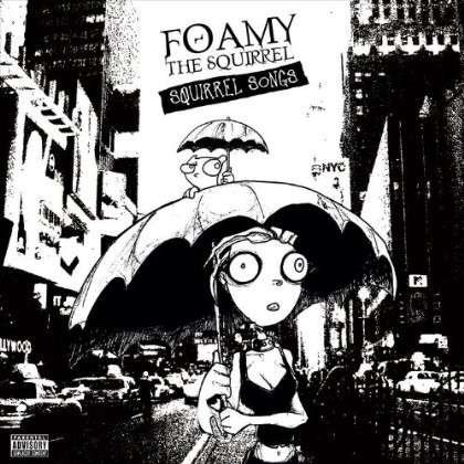 Cover for Foamy the Squirrel · Squirrel Songs (CD) (2011)