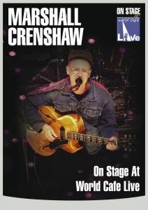 Cover for Marshall Crenshaw · World Cafe Live (DVD) (2022)