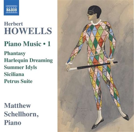 Herbert Howells: Piano Music. Vol. 1 - Matthew Schellhorn - Music - NAXOS - 0747313138272 - July 10, 2020