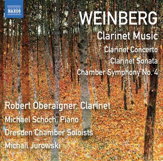 Mieczyslaw Weinberg: Clarinet Music - Clarinet Sonata. Chamber Symphony No. 4 - Oberainger / Dresden / Jurowski - Musik - NAXOS - 0747313419272 - 13. marts 2020