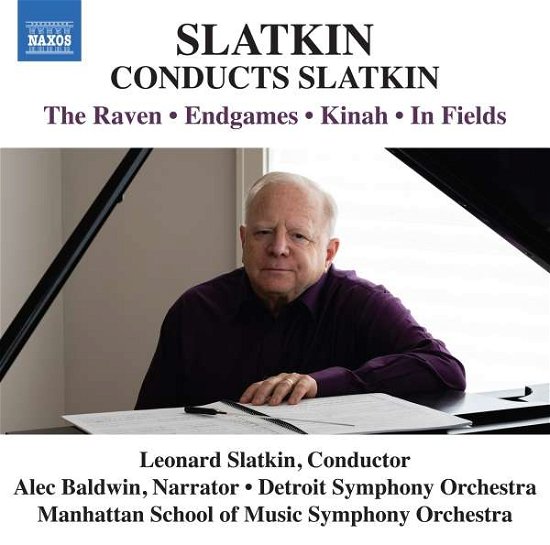Cover for Detroit So / Slatkin · Leonard Slatkin Conducts Slatkin - The Raven / Endgames / Kinah / In Fields (CD) (2022)