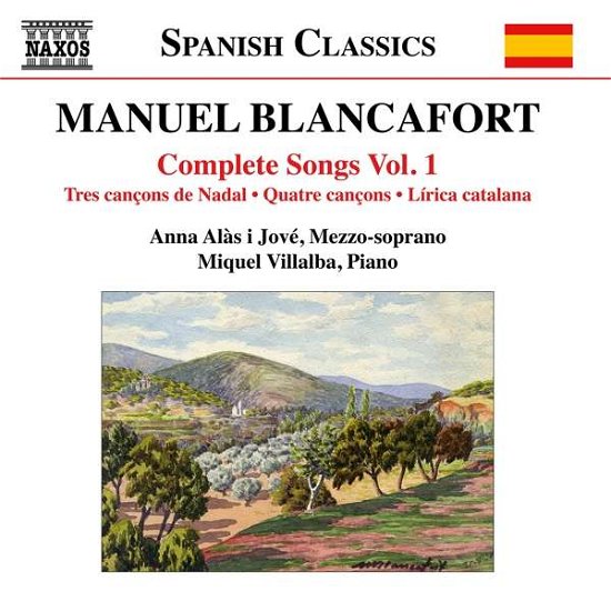 Jove / Villalba · Manuel Blancafort: Complete Songs. Vol. 1 (CD) (2017)