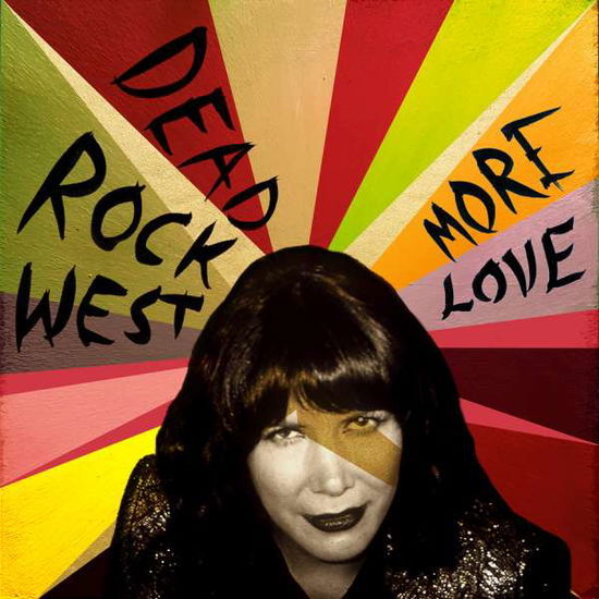 More Love - Dead Rock West - Musik - OMNIVORE RECORDINGS - 0816651013272 - 11. August 2017