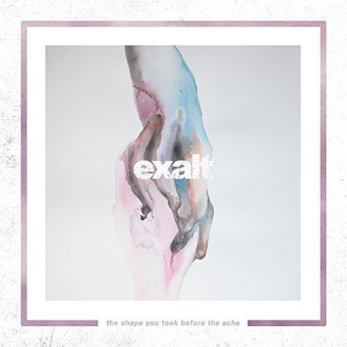 Cover for Exalt · The Shape You Took Before the Ache (LP) (2016)