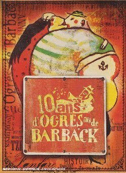 10 Ans - Ogres De Barback - Elokuva - BANG - 3760063730272 - torstai 9. heinäkuuta 2009