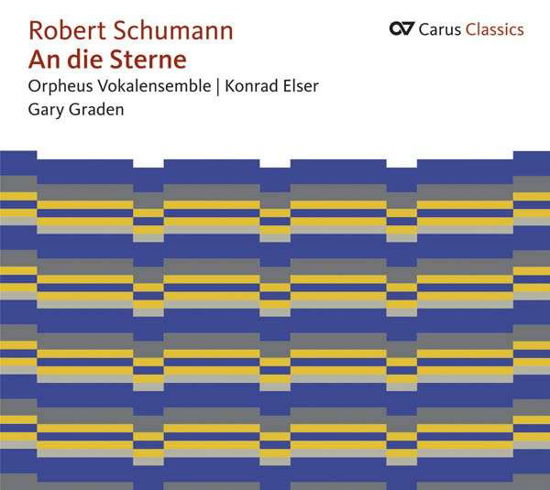 An Die Sterne - Schuman / Orpheus Vokalensemble / Elser / Graden - Musik - CARUS - 4009350833272 - 30. juli 2013
