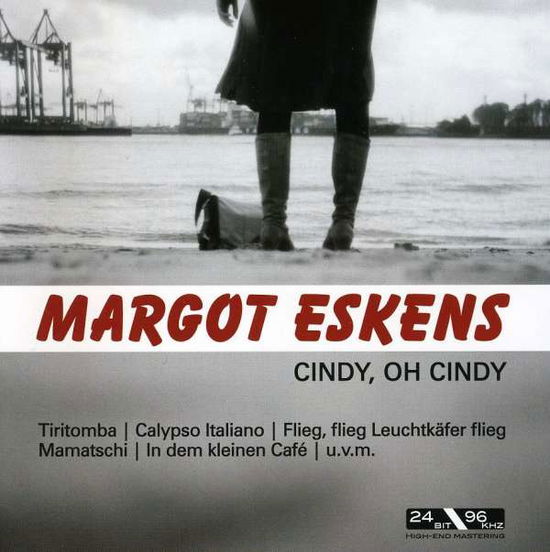 Margot Eskens-Cindy,  Oh Cindy - Margot Eskens - Music - Documents - 4011222319272 - January 15, 2008