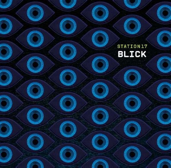 Cover for Station 17 · Blick (CD) [Digipak] (2018)