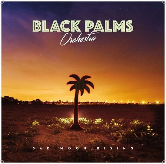 Cover for Black Palms Orchestra · Sad Moon Rising (LP+MP3) (LP) (2016)
