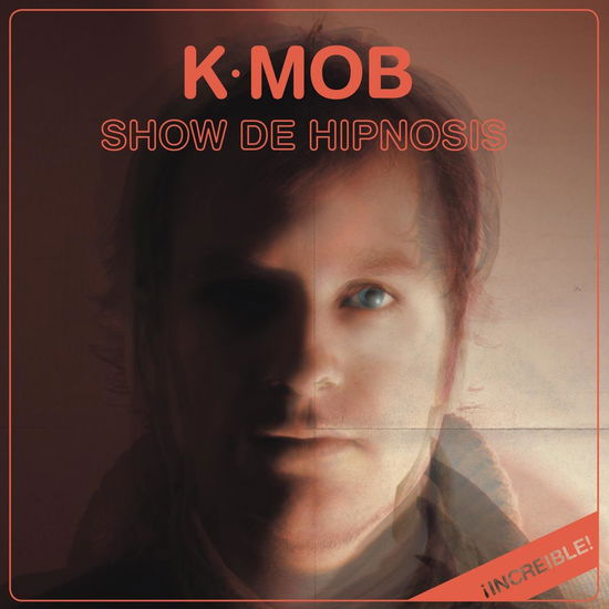 Cover for K-mob · Show De Hipnosis (LP) (2008)