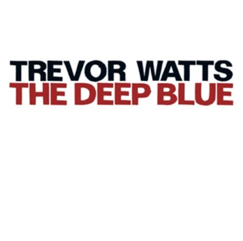 Deep Blue - Trevor Watts - Music - JAZZWERKSTATT - 4250079758272 - June 2, 2016