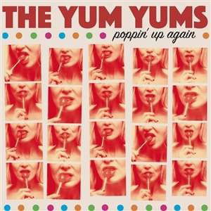 Poppin' up Again - Yum Yums - Musikk - SCREAMING APPLE - 4260038372272 - 12. april 2024