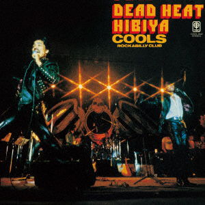 Cover for Cools Rockabilly Club · Dead Heat Hibiya (CD) [Japan Import edition] (2021)