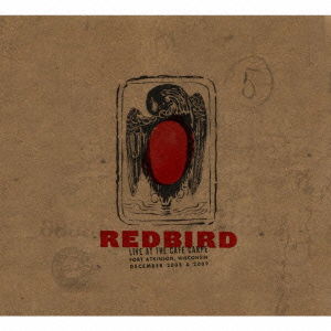 Cover for Redbird · Live at the Cafe Carpe (CD) [Japan Import edition] (2011)