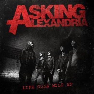 Cover for Asking Alexandria · Life Gone Wild EP (CD) [Japan Import edition] (2011)