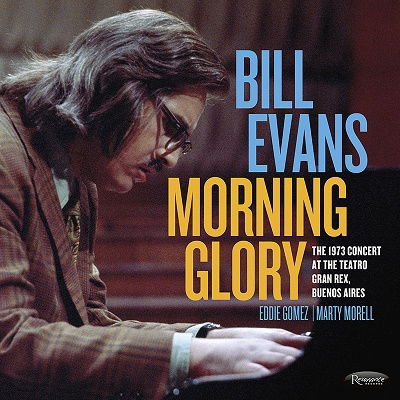 Cover for Bill Evans · Morning Glory the 1973 Concert at the Teatro Gram Rex. Buenos Aires (CD) [Japan Import edition] (2022)