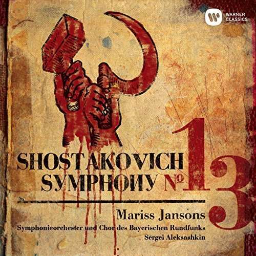 Shostakovich: Symphony No. 13 'babiy - Mariss Jansons - Music -  - 4943674208272 - July 10, 2015