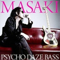 Cover for Masaki · Psycho Daze Bass (CD) [Japan Import edition] (2013)