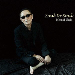 Cover for Masaki Ueda · Soul To Soul (CD) (2019)