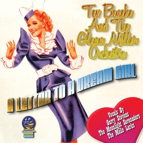 Cover for Tex Beneke / Glenn Miller Orchestra · A Letter to a Dream Girl (CD) (2019)