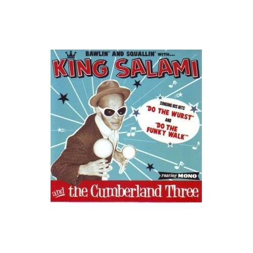 Cover for King Salami &amp; the Cumberland 3 · Do the Wurst/do the Funky Walk (7&quot;) (2009)