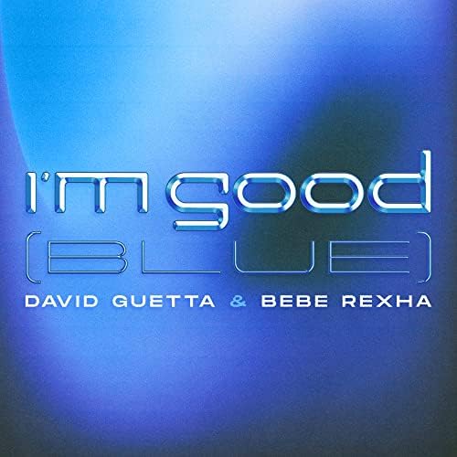 I'm Good (Blue) - David Guetta - Música - PARLOPHONE - 5054197840272 - 15 de dezembro de 2023