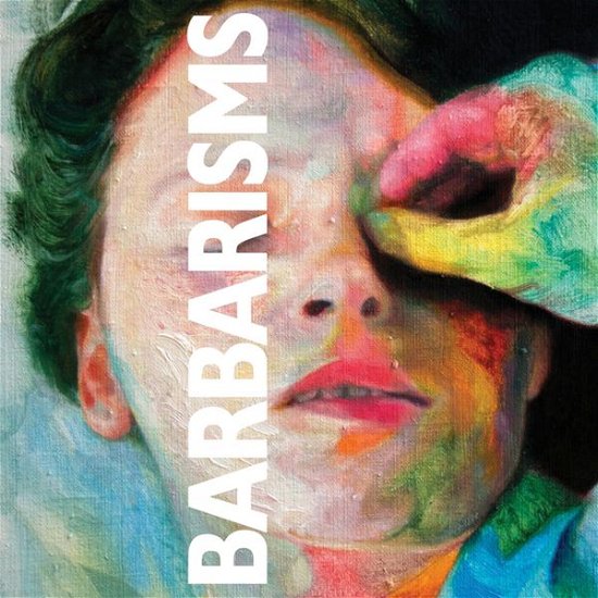 Cover for Barbarisms (CD) (2014)