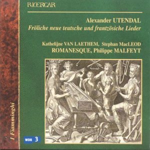 Cover for Utendal / Van Laetham / I Flammingi · French &amp; German Songs (1574) (CD) [Digipak] (2003)