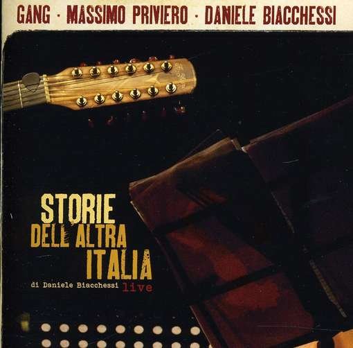 Cover for Gang / Priviero / Biacchessi · Storie Dell' Altra Italia - Live (CD) (2012)