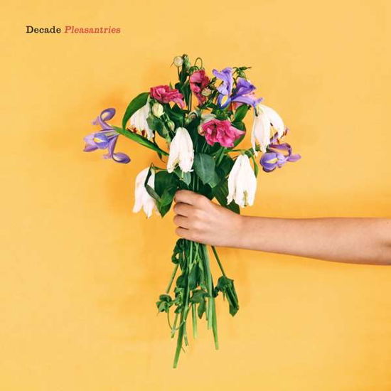 Pleasantries - Decade - Music - RUDE RECORDS - 8054521840272 - February 24, 2017