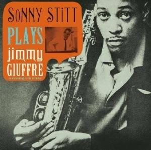Cover for Sonny Stitt · Plays Jimmy Giuffre Arrangements (CD) (2001)