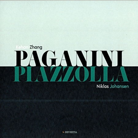 Cover for Paganini Piazzolla · Zhang, Kehan / Johansen, Niklas (CD) (2021)