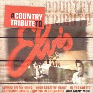 Cover for Elvis Presley · Country Tribute to Elvis, a (CD) [Tribute edition] (2004)
