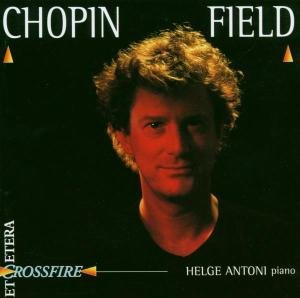Chopin-Field - Helge Antoni - Musikk - ETCETERA - 8711801100272 - 10. oktober 2014