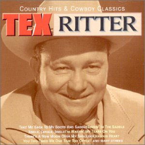 Country Hits & Cowboy Classics - Tex Ritter - Muziek - COUNTRY STARS - 8712177039272 - 28 juni 2000