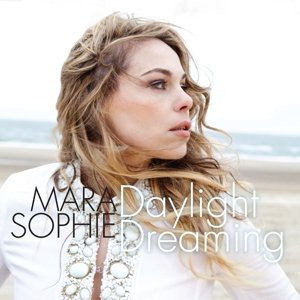 Cover for Mara Sophie · Daylight Dreaming (CD) (2015)