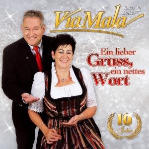 Ein Lieber Gruss Ein Nettes Wort 10 Jahre - Via Mala Romy & Lothar - Muziek - TYROLIS - 9003549528272 - 25 oktober 2012