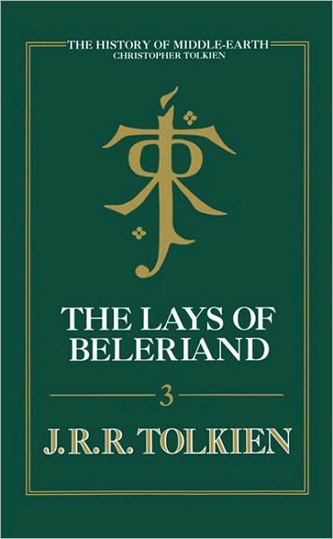 Cover for Christopher Tolkien · The Lays of Beleriand - The History of Middle-Earth (Hardcover Book) (2010)