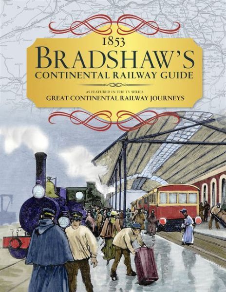 Cover for George Bradshaw · Bradshaws Continental Railway Hndbk 1853 (Hardcover Book) (2017)