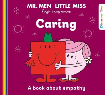 Cover for Roger Hargreaves · Mr. Men Little Miss: Caring - Mr. Men and Little Miss Discover You (Taschenbuch) (2023)