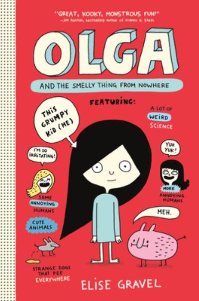 Olga and the Smelly Thing from Nowhere - Elise Gravel - Kirjat - HarperCollins Publishers - 9780062351272 - tiistai 5. syyskuuta 2023