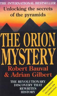 Cover for Robert Bauval · The Orion Mystery: Unlocking the Secrets of the Pyramids (Paperback Bog) (1994)