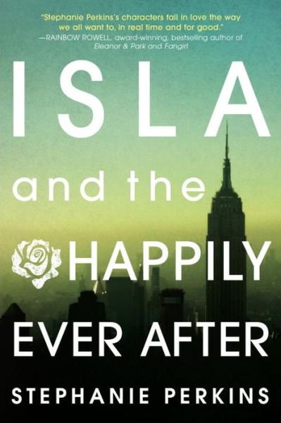 Cover for Stephanie Perkins · Isla and the Happily Ever After (Paperback Book) (2015)