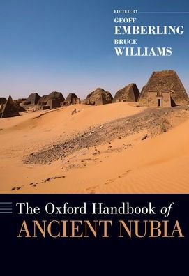 Cover for Emberling, Geoff (Associate Research Scientist, Associate Research Scientist, Kelsey Museum of Archaeology, University of Michigan) · The Oxford Handbook of Ancient Nubia - Oxford Handbooks (Hardcover bog) (2021)