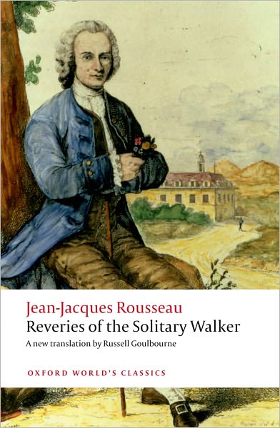 Cover for Jean-Jacques Rousseau · Reveries of the Solitary Walker - Oxford World's Classics (Paperback Book) (2011)