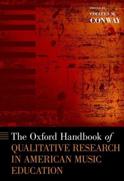 Cover for Colleen M. Conway · The Oxford Handbook of Qualitative Research in American Music Education - Oxford Handbooks (Gebundenes Buch) (2014)