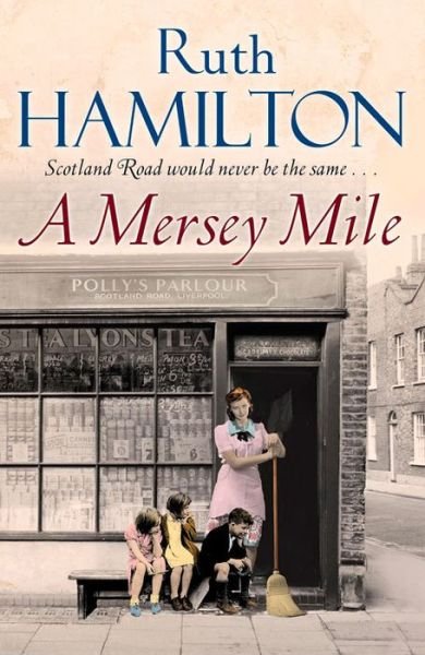 A Mersey Mile - Ruth Hamilton - Kirjat - Pan Macmillan - 9780230763272 - perjantai 1. elokuuta 2014